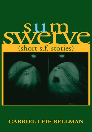 sum swerve: (short s.f. stories)
