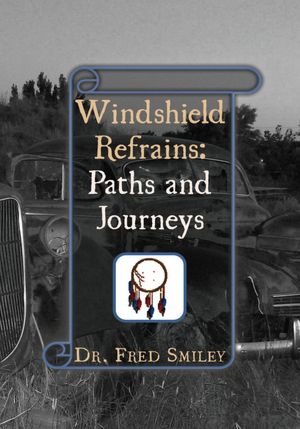 Windshield Refrains: Paths and Journeys