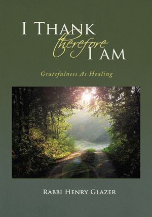 I Thank Therefore I Am: Gratefulness As Healing