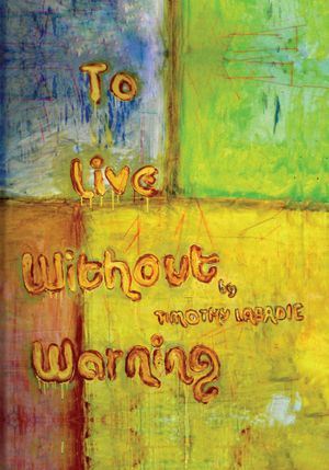 To Live without Warning
