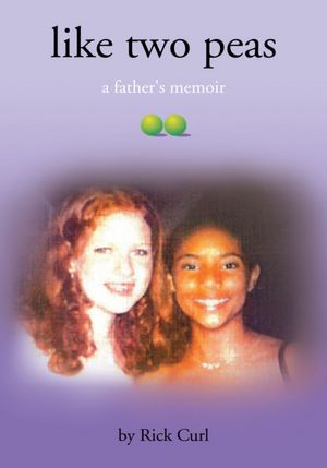 Like Two Peas: A Father's Memoir