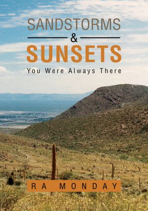 SANDSTORMS & SUNSETS: You Were Always There