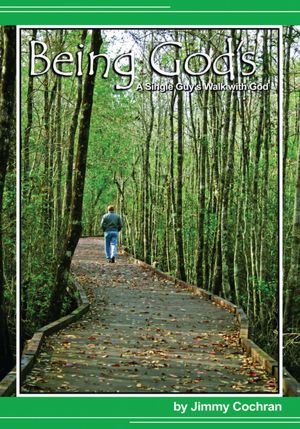 Being God's: A Single Guy's Walk with God
