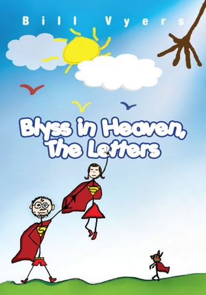 Blyss in Heaven, The Letters