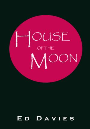 HOUSE OF THE MOON