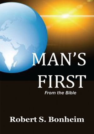 MAN'S FIRST: From the Bible