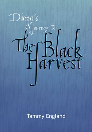 Diego's Journey To The Black Harvest
