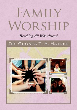 Family Worship: Reaching All Who Attend