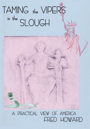 Taming the Vipers in the Slough: A Practical View of America