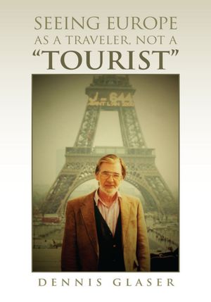 Seeing Europe As a traveler, Not a "tourist"