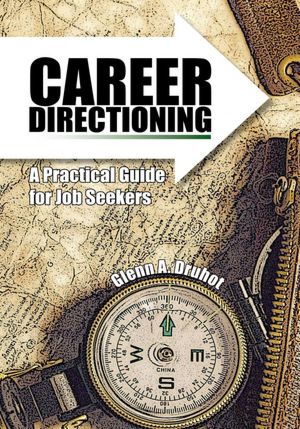 Career Directioning: A Practical Guide for Jobseekers