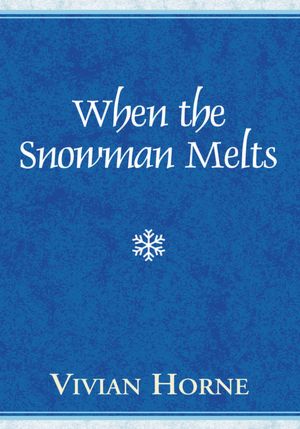 When The Snowman Melts