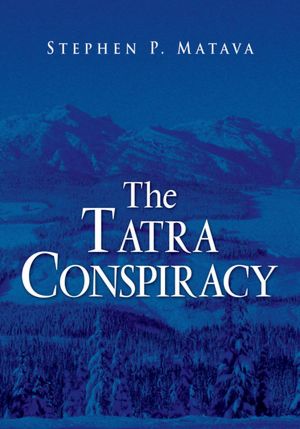 The Tatra Conspiracy