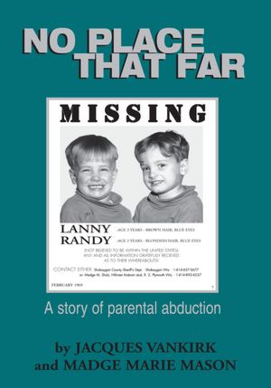 No Place That Far: A Story of Parental Abduction