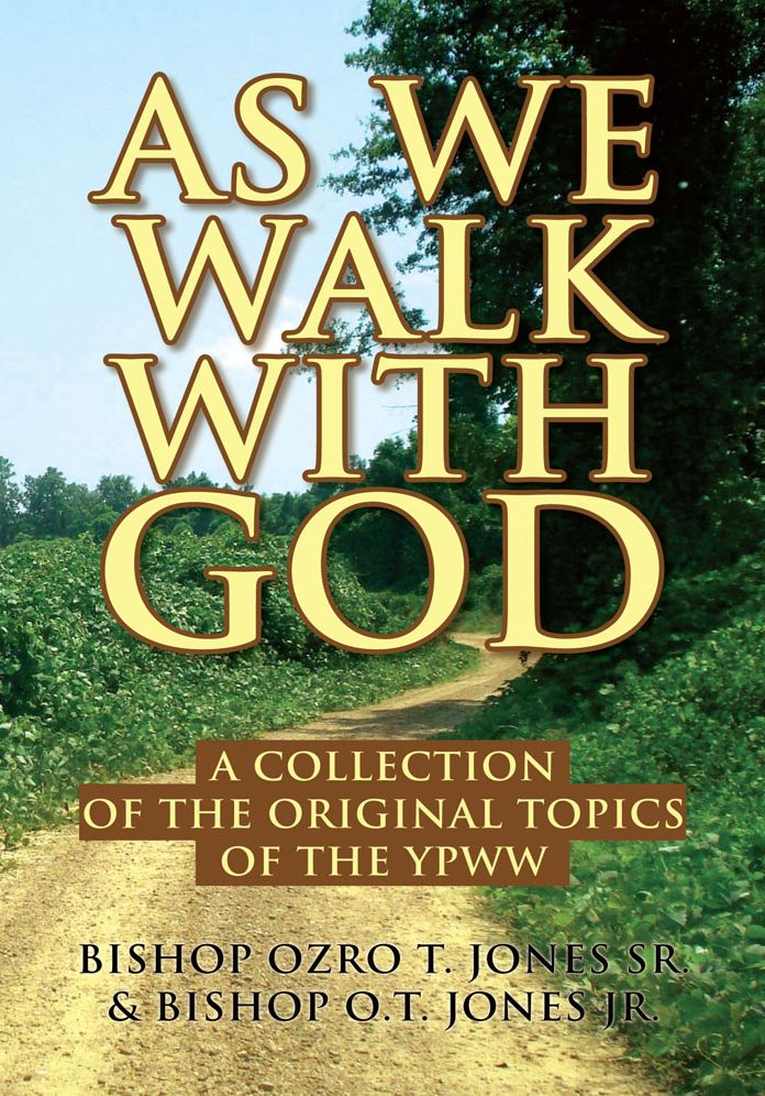 As We Walk With God: A collection of the original topics of the YPWW
