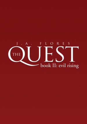 The Quest: book II: evil rising