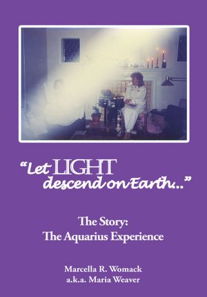Let LIGHT descend on Earth: The Aquarius Experience