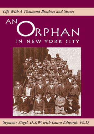 An Orphan in New York City: Life with a Thousand Brothers and Sisters