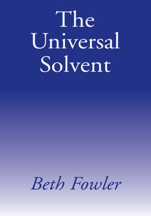 The Universal Solvent