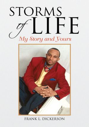 Storms Of Life: My Story and Yours