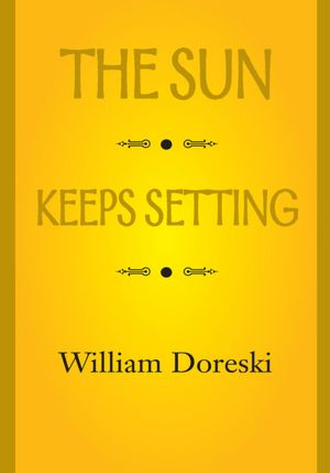 THE SUN KEEPS SETTING