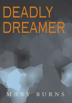 Deadly Dreamer