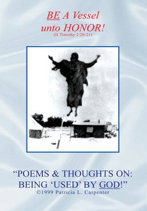 "POEMS & THOUGHTS ON: BEING 'USED' BY GOD!"