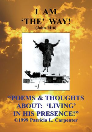 "POEMS & THOUGHTS ABOUT: 'LIVING' IN HIS PRESENCE!"