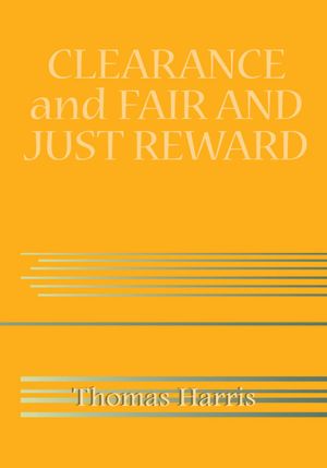 CLEARANCE and FAIR AND JUST REWARD