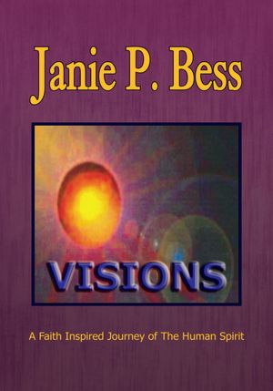 VISIONS: A Faith Inspired Journey of The Human Spirit