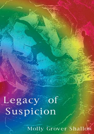 Legacy of Suspicion