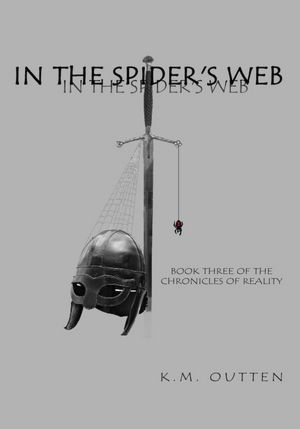 In The Spider's Web: Book Three of the Chronicles of Reality
