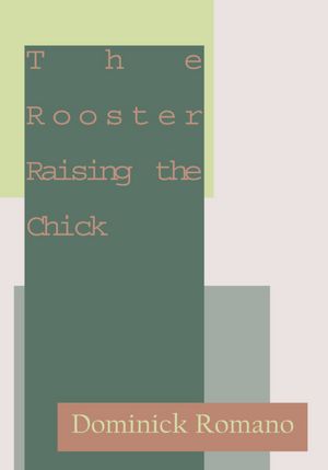 The Rooster Raising the Chick