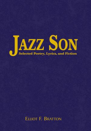 Jazz Son: Selected Poetry, Lyrics, and Fiction