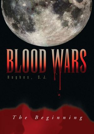 BLOOD WARS: The Beginning