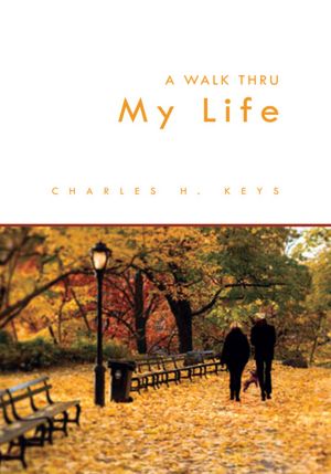 A Walk Thru My Life