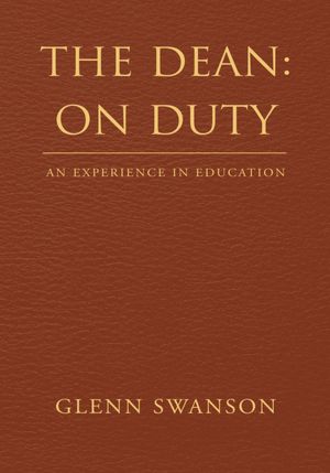 The Dean: On Duty: An Experience in Education
