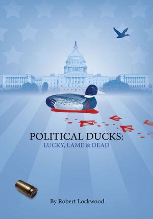 Political Ducks: Lucky, Lame and Dead