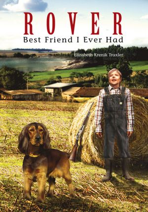 Rover: Best Friend I Ever Had