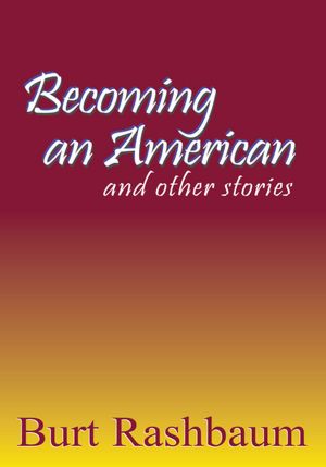 Becoming an American: and other stories
