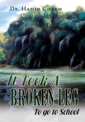 It Took A Broken Leg: To go to School