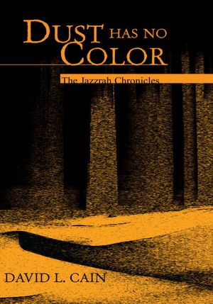Dust Has No Color: The Jazzrah Chronicles