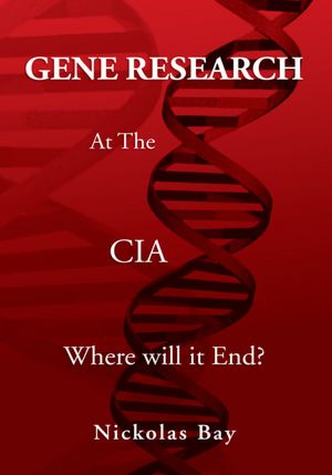 Gene Research At The CIA: Where Will It End?