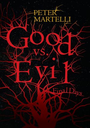 Good vs. Evil: Final Days