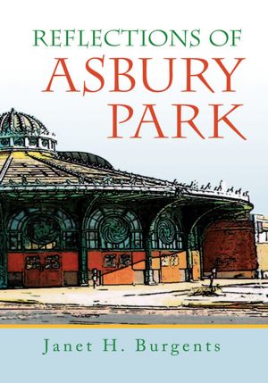 Reflections of Asbury Park