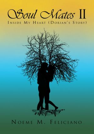 Soul Mates II: Inside My Heart (Dorian's Story)
