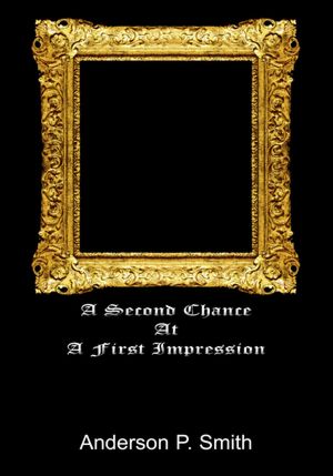 A Second Chance at a First Impression