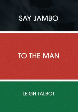 Say Jambo to the Man