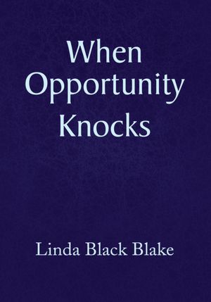 When Opportunity Knocks
