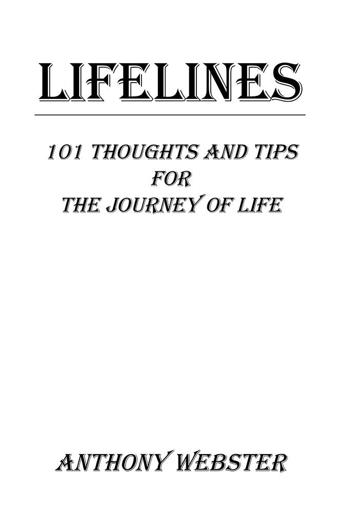 LIFELINES: 101 Thoughts and Tips for the Journey of Life